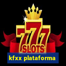 kfxx plataforma